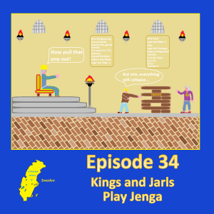 34. Kings and Jarls Play Jenga