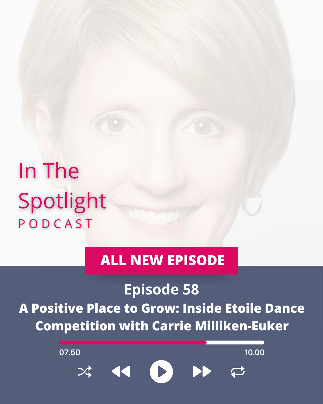 Ep 58: A Positive Place to Grow: Inside Etoile Dance Competition with Carrie Milliken-Euker episode artwork