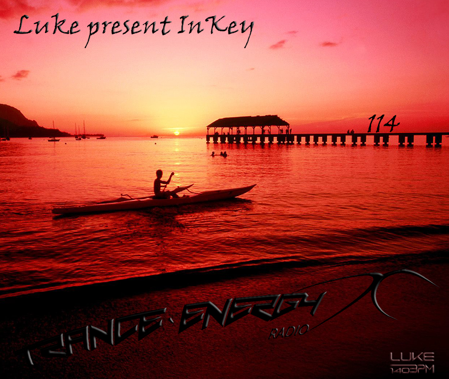 LUKE-140BPM EPISODE 114 presents InKey