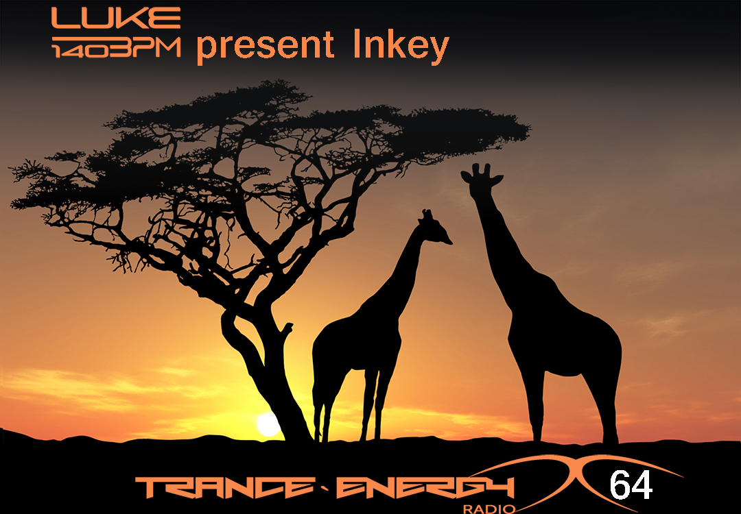 LUKE-140BPM EPISODE 64 presents Inkey