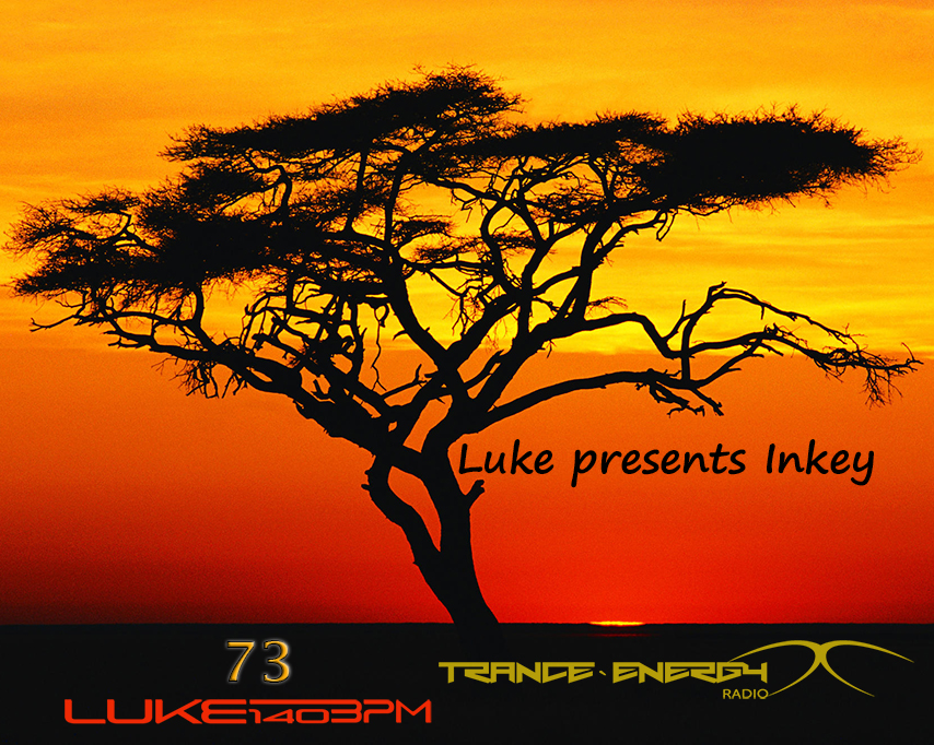 LUKE-140BPM EPISODE 73 presents Inkey