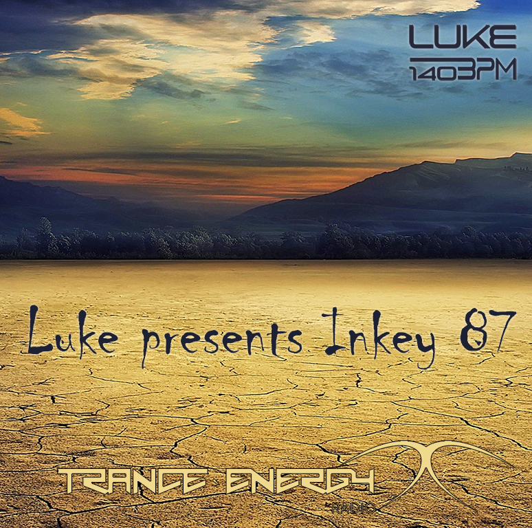 LUKE-140BPM EPISODE 87 presents Inkey