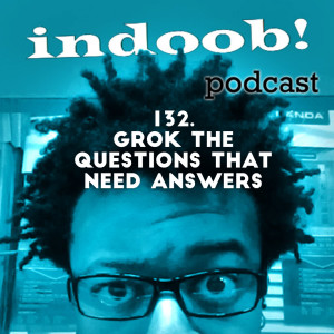132. grok the questions that need answers