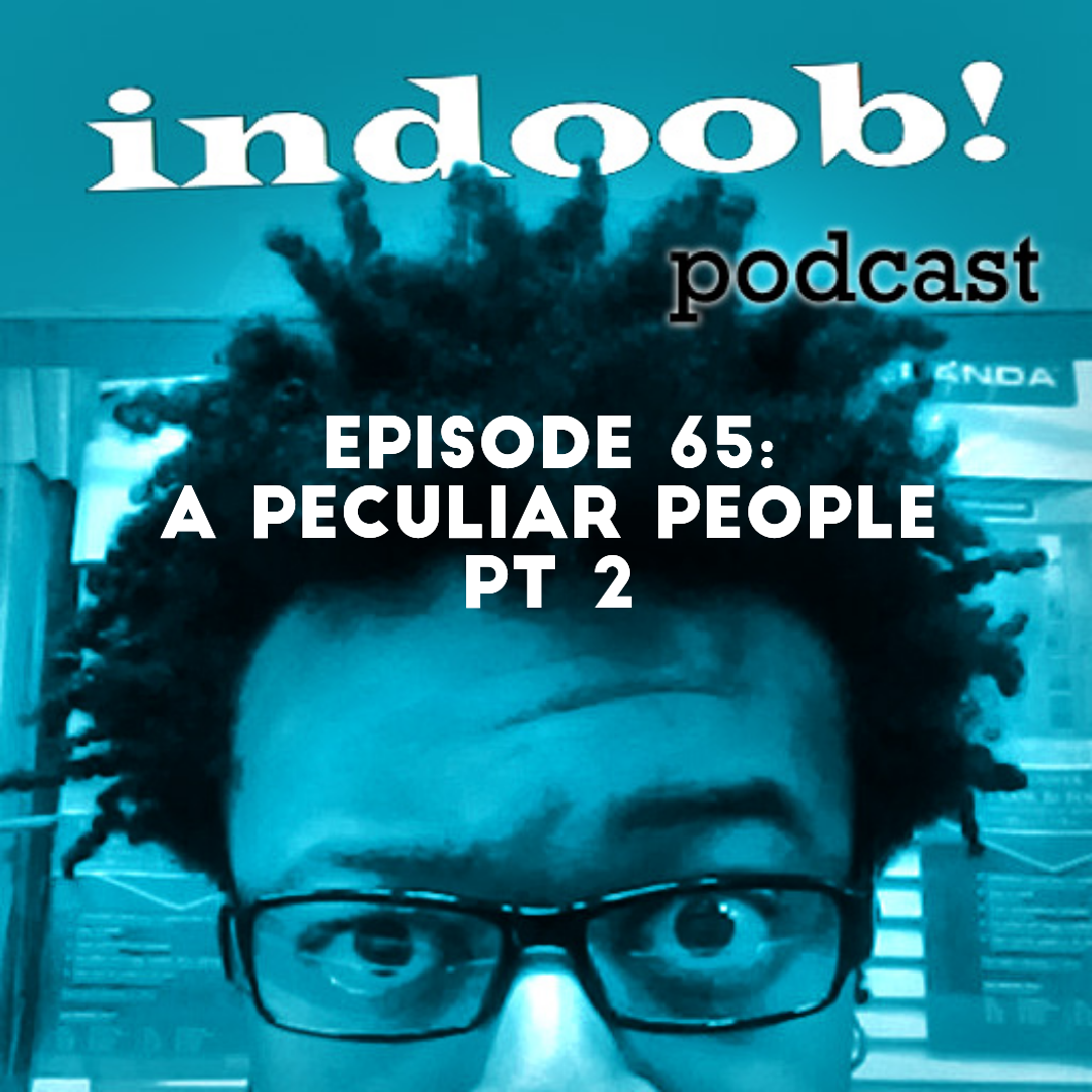 episode-65-a-peculiar-people-pt-2