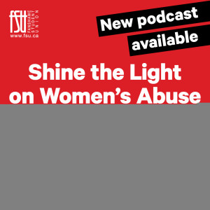 Episode 90: Shine the Light on Women’s Abuse