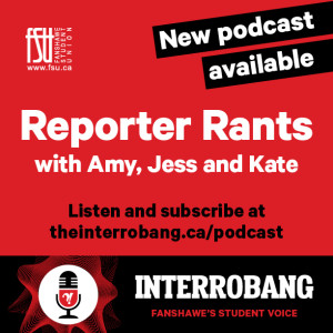 Episode 57: Reporter Rants