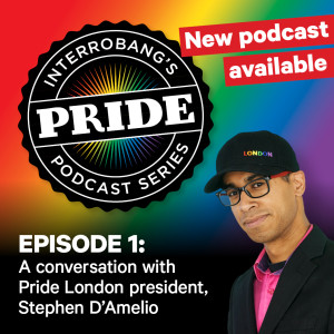 Pride Podcast Series Episode 1 with Stephen D’Amelio