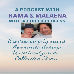 UN-Certainty & Instantly Neutralizing Stress with Rama & Malaena