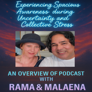 Experiencing Spacious Awareness during Uncertainty and Collective Stress