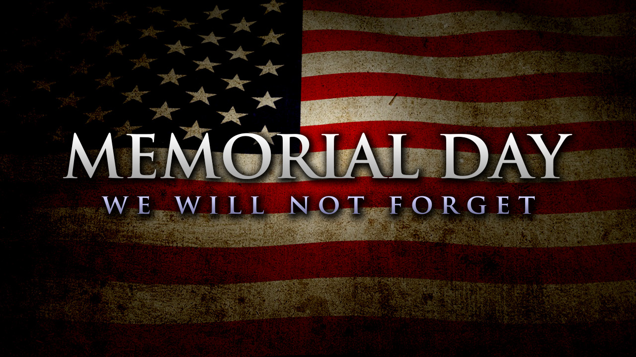May 24 - Memorial Day