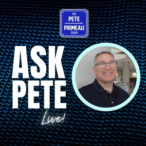 Insights into Networking, Marketing, and Sales Success - ASK PETE!: Episode 177