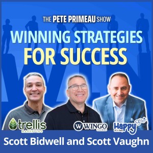 Winning Strategies For Success - Scott Bidwell and Scott Vaughn: Episode 171