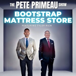 How To Bootstrap a Mattress Store - Tyler Rich: Episode 148