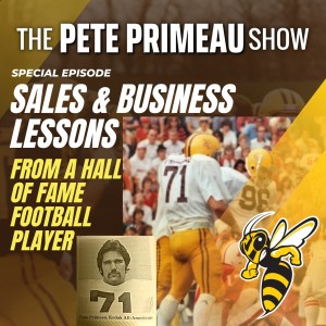 Sales & Business Lessons From A Hall Of Fame Football Player! - Episode 63