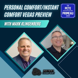 Personal Comfort/Instant Comfort Vegas Preview - Mark Klingenberg: Episode 155