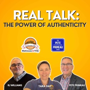 Real Talk: The Power Of Authenticity - RJ Williams & Tara Day: Episode 227