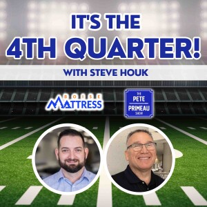 IT'S THE 4TH QUARTER! with Steve Houk: Episode 193