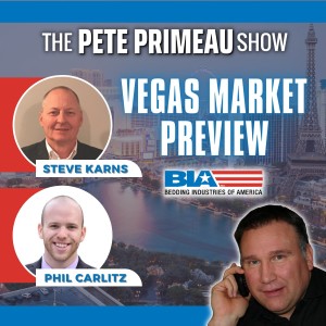 Vegas Market Preview With Steve Karns and Phil Carlitz: Episode 78