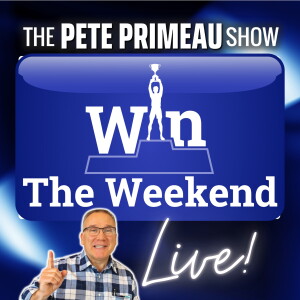 Win The Weekend With Pete & Friends Live! : EP 226