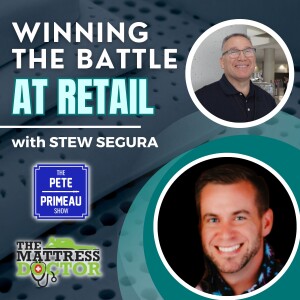 Winning The Battle at Retail - Stew Segura: Episode 147