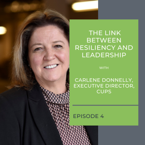The Link Between Resilience and Leadership with Carlene Donnelly