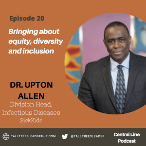 Bringing About Equity, Diversity, and Inclusion with Dr. Upton Allen