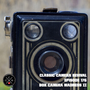 Classic Camera Revival - Episode 176 - Box Camera Madness II
