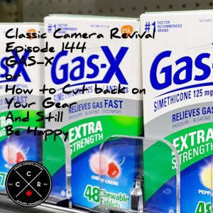 Classic Camera Revival - Episode 144 - Gas-X