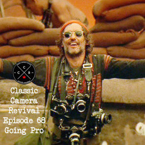 Classic Camera Revival - Episode 68 - Going Pro