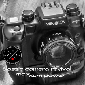 Classic Camera Revival - Episode 102 - Maxxum Power!