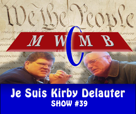 MWMB 39: Je Suis Kirby Delauter