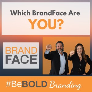 Which BrandFace Are YOU?