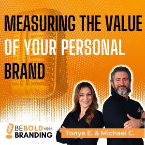 Measuring The Value Of Your Personal Brand