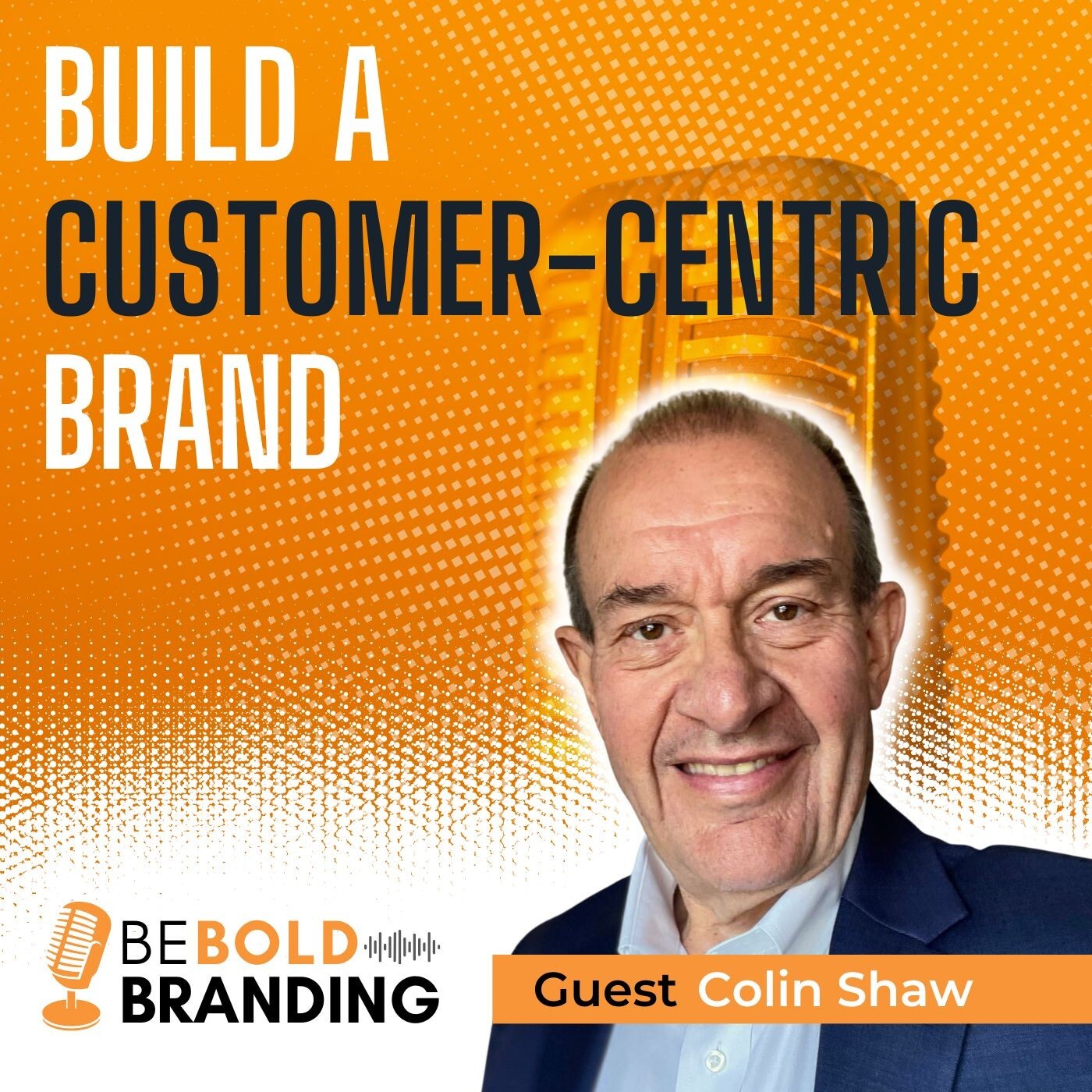 Build a Customer-Centric Brand