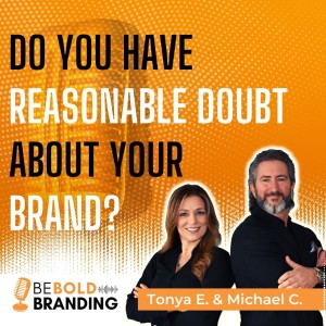 Do You Have Reasonable Doubt About Your Brand?