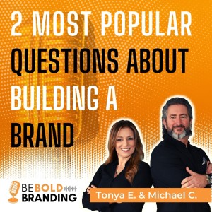 2 Most Popular Questions About Building Your Brand