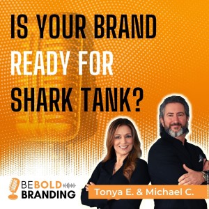 Is Your Brand Ready For Shark Tank?