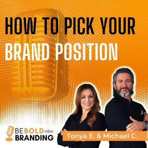 How To Pick Your Brand Position