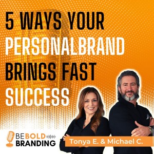 5 Ways Your Personal Brand Brings FAST Success