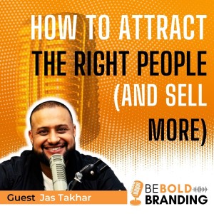 How To Attract the Right People (and Sell More)