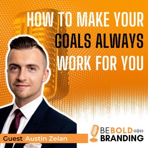 How To Make Your Goals Always Work for You