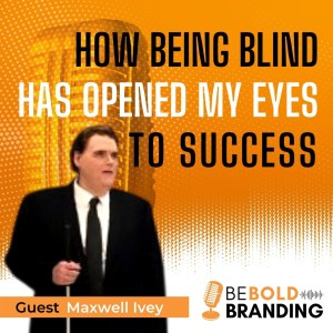 How Being Blind Has Opened My Eyes To Success