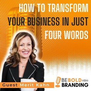 How To Transform Your Business in Just Four Words