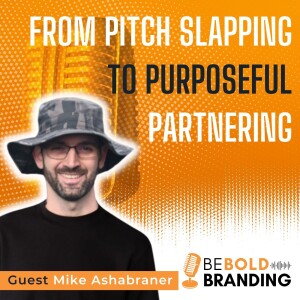 From Pitch Slapping to Purposeful Partnering