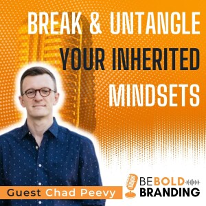 Break & Untangle Your Inherited Mindsets