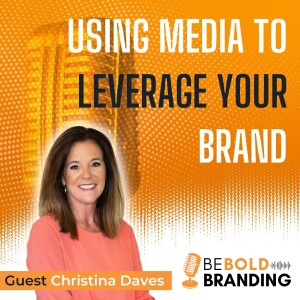Using Media To Leverage Your Brand