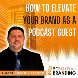 How to Elevate Your Brand As A Podcast Guest