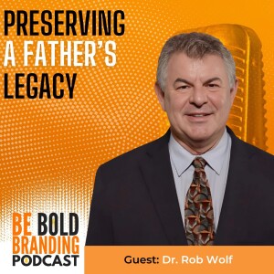 Preserving A Father's Legacy