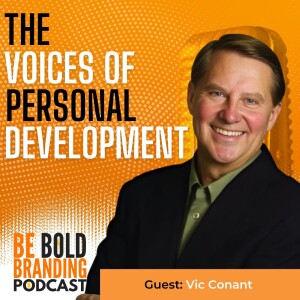 The Voices of Personal Development (with Vic Conant)