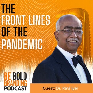 The Front Lines of the Pandemic (with Ravi Iyer, MD)